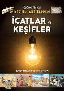 İcadlar ve Keşifler - Çocuklar İçin Resimli Ansiklopedi