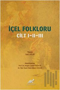 İçel Folkloru Cilt 1-2-3 (Ciltli)