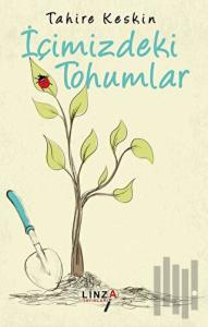 İçimizdeki Tohumlar