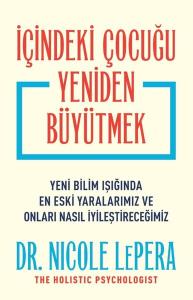 İçindeki Çocuğu Yeniden Büyütmek