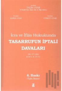 İcra ve İflas Hukukunda Tasarrufun İptali Davaları (Ciltli)