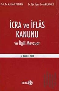 İcra ve İflas Kanunu ve İlgili Mevzuat