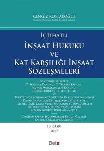 İçtihatlı İnşaat Hukuku ve Kat Karşılığı İnşaat Sözleşmeleri (Ciltli)