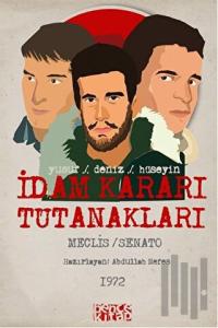 İdam Kararı Tutanakları