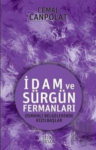 İdam ve Sürgün Fermanları