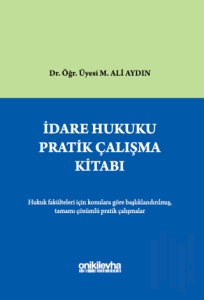 İdare Hukuku Pratik Çalışma Kitabı (Ciltli)