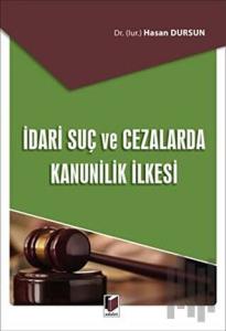 İdari Suç ve Cezalarda Kanunilik İlkesi