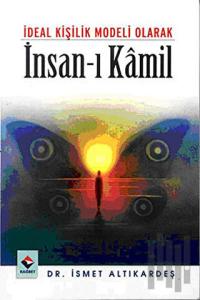 İdeal Kişilik Modeli Olarak İnsan-ı Kamil