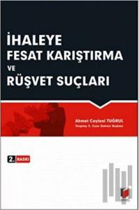 İhaleye Fesat Karıştırma ve Rüşvet Suçları (Ciltli)