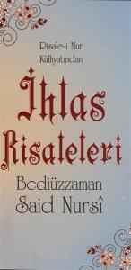 İhlas Risaleleri - Risale-i Nur Külliyatından