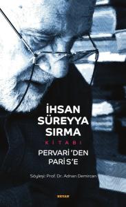İhsan Süreyya Sırma Kitabı-Pervari'den Paris'e (Ciltli)