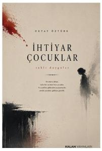 İhtiyar Çocuklar - Saklı Duygular