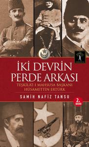 İki Devrin Perde Arkası