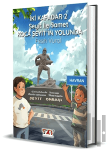 İki Kafadar - 2 Seyit İle Samet Koca Seyit’in Yolunda