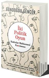 İki Politik Oyun - Kadınlar Mahkemesi ve Fascismus