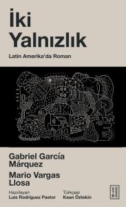 İki Yalnızlık: Latin Amerika'da Roman