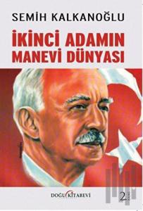 İkinci Adamın Manevi Dünyası