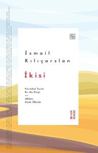 İkisi: Portakal Turta Bir de Kirpi - Ablam Uzak Ülkede