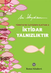 İktidar Yalnızlıktır (Ciltli)