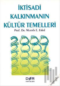 İktisadi Kalkınmanın Kültür Temelleri
