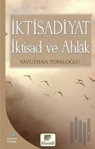 İktisadiyat - İktisad ve Ahlak