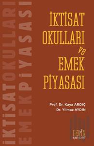 İktisat Okulları ve Emek Piyasası