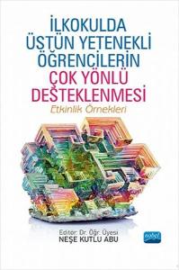 İlkokulda Üstün Yetenekli Öğrencilerin Çok Yönlü Desteklenmesi - Etkinlik Örnekleri