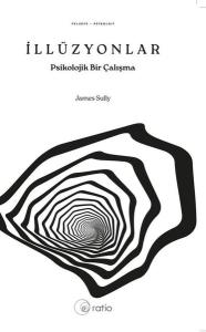 İllüzyonlar - Psikolojik Bir Çalışma