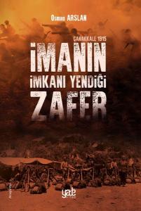 İmanın İmkanı Yendiği Zafer