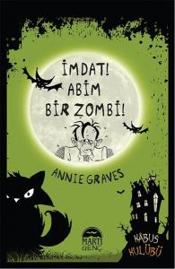 İmdat! Abim Bir Zombi (Ciltli)