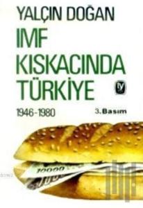 IMF Kıskacında Türkiye