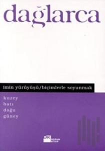 İmin Yürüyüşü / Biçimlerle Soyunmak Kuzey Batı Doğu Güney