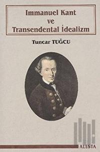 Immanuel Kant ve Transendental İdealizm
