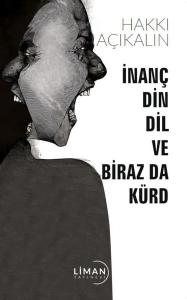 İnanç Din Dil ve Biraz da Kürd