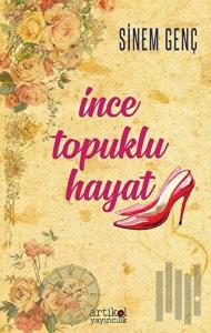 İnce Topuklu Hayat