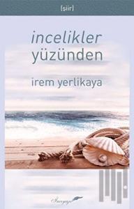 İncelikler Yüzünden