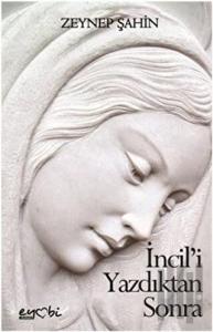 İncil’i Yazdıktan Sonra