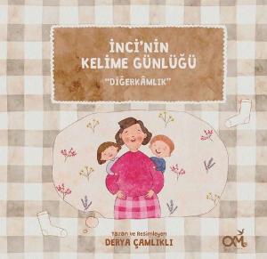 İnci'nin Kelime Günlüğü - Diğerkamlık