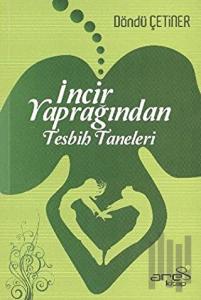 İncir Yaprağından Tesbih Taneleri