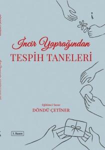 İncir Yaprağından Tespih Taneleri