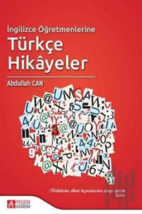 İngilizce Öğretmenlerine Türkçe Hikayeler