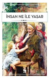 İnsan Ne İle Yaşar?