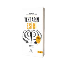 İnsan Neden Davranışlarını Tekrar Eder ? Tekrarın Esiri