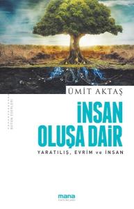 İnsan Oluşa Dair-YaratılışEvrim ve İnsan