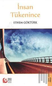 İnsan Tükenince