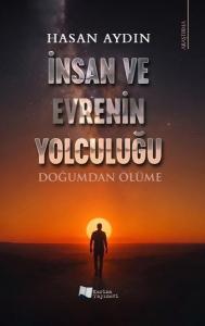 İnsan ve Evrenin Yolculuğu - Doğumdan Ölüme