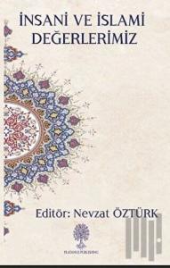 İnsani ve İslami Değerlerimiz