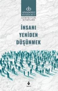 İnsanı Yeniden Düşünmek