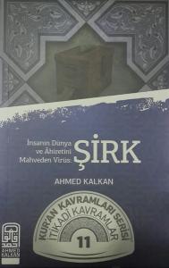 İnsanın Dünya ve Ahiretini Mahveden Virüs-Şirk