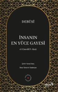 İnsanın En Yüce Gayesi